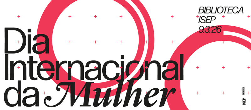ISEP celebra Dia Internacional da Mulher