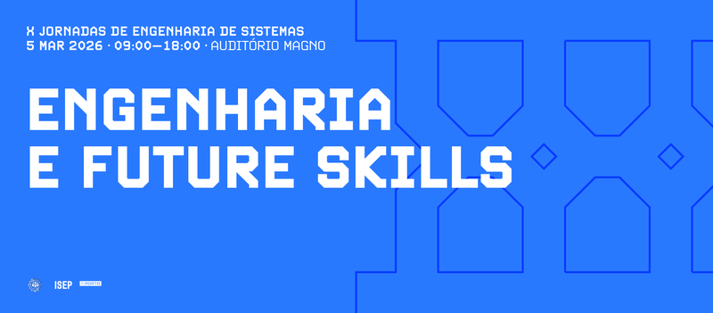 X Edição das Jornadas de Engenharia de Sistemas no ISEP